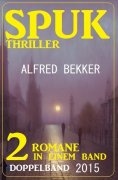 eBook: Spuk Thriller Doppelband 2015