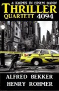 ebook: Thriller Quartett 4094 - 4 Krimis in einem Band