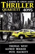 ebook: Thriller Quartett 4095 - 4 Krimis in einem Band