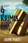 eBook: 9 Krimis in einem Ferienkoffer: Krimi Paket