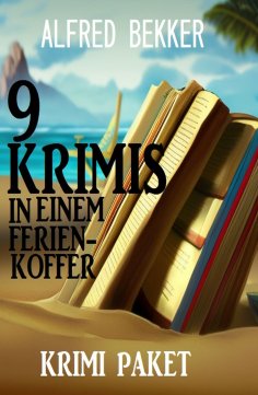 eBook: 9 Krimis in einem Ferienkoffer: Krimi Paket