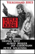 eBook: Super Action Krimi Viererband 1003