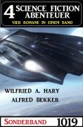 ebook: 4 Science Fiction Abenteuer Sonderband 1019