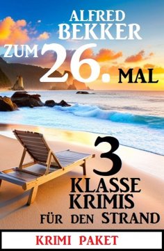 eBook: Zum 26. Mal 3 klasse Krimis für den Strand