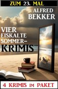 ebook: Zum 23. Mal vier eiskalte Sommerkrimis