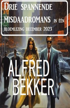 ebook: Drie spannende misdaadromans in één bloemlezing december 2023