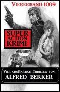 eBook: Super Action Krimi Viererband 1009