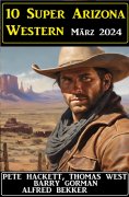 eBook: 10 Super Arizona Western März 2024