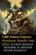 eBook: 1500 Seiten Fantasy Abenteuer Bundle Juni 2024