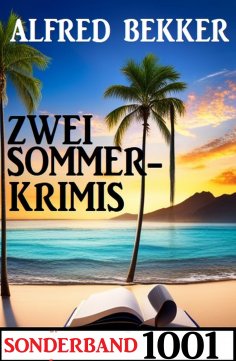 eBook: Zwei Sommerkrimis Sonderband 1001