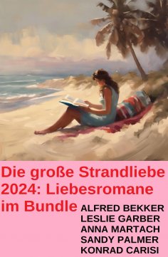 eBook: Die große Strandliebe 2024: Liebesromane im Bundle