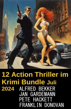 eBook: 12 Action Thriller im Krimi Bundle Juli 2024