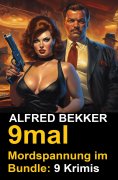 eBook: 9mal Mordspannung im Bundle: 9 Krimis