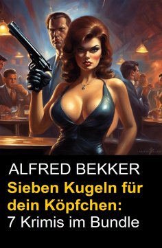 eBook: Sieben Kugeln für dein Köpfchen: 7 Krimis im Bundle