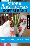 eBook: Super Arztroman Doppelband 1001