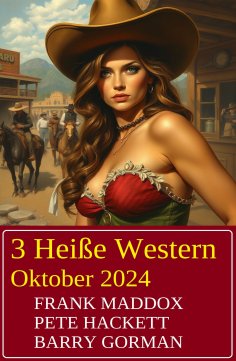 eBook: 3 Heiße Western Oktober 2024