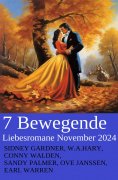 eBook: 7 Bewegende Liebesromane November 2024