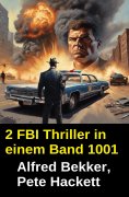 ebook: 2 FBI Thriller in einem Band 1001
