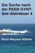 eBook: Die Suche nach der PEER GYNT: See-Abenteuer 4