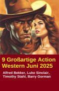 eBook: 9 Großartige Action Western Juni 2025