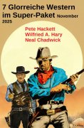 ebook: 7 Glorreiche Western im Super-Paket November 2025