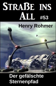 eBook: Der gefälschte Sternenpfad: Science Fiction: Straße ins All 53