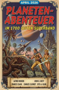 eBook: Planetenabenteuer im 1700 Seiten Superband April 2026