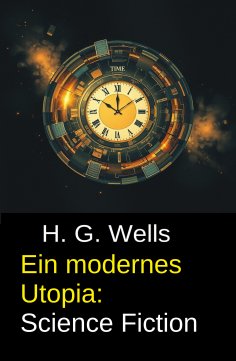 eBook: Ein modernes Utopia: Science Fiction