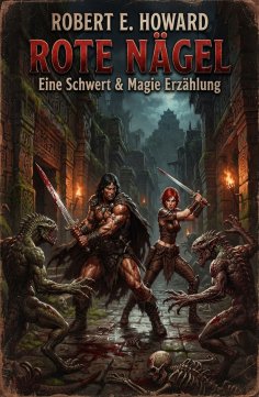 eBook: Rote Nägel: Eine Schwert & Magie Erzählung