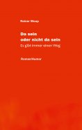 eBook: Da sein oder nicht da sein