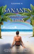 eBook: Bananen retteten mein Leben