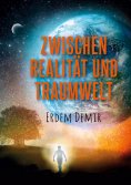 eBook: Zwischen Realität und Traumwelt