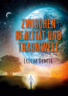 eBook: Zwischen Realität und Traumwelt
