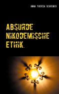 eBook: Absurde Nikodemische Ethik