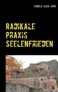 eBook: Radikale Praxis Seelenfrieden