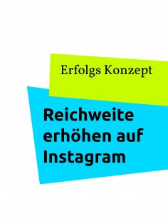 eBook: Reichweite erhöhen auf Instagram