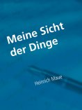 ebook: Meine Sicht der Dinge