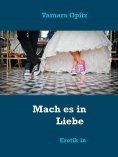 eBook: Mach es in Liebe