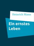 eBook: Ein ernstes Leben