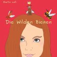 eBook: Die Wilden Bienen