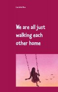 eBook: We are all just walking each other home