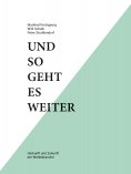 ebook: Und so geht es weiter: Herkunft und Zukunft der Werbebranche