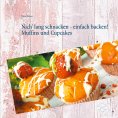 eBook: Nich' lang schnacken - einfach backen! Muffins und Cupcakes