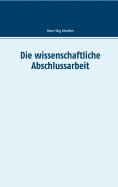 ebook: Die wissenschaftliche Abschlussarbeit