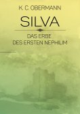 ebook: Silva - Das Erbe des ersten Nephilim