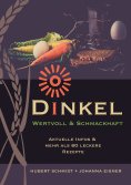 eBook: Dinkel - wertvoll und schmackhaft