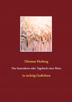 eBook: Das Samenkorn oder Tagebuch einer Reise