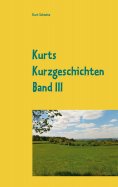 eBook: Kurts Kurzgeschichten Band III