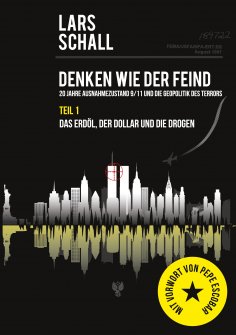 eBook: Denken wie der Feind 20 Jahre Ausnahmezustand 9/11 und die Geopolitik des Terrors