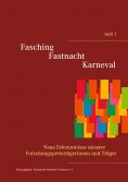 eBook: Fasching - Fastnacht - Karneval